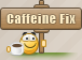 Caffeinefix